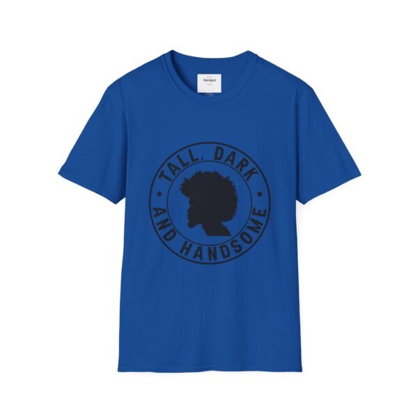 Tall, Dark, and Handsome Unisex Softstyle T-Shirt - Image 45