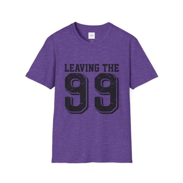 Leaving the 99 black lettered Unisex T-Shirt - Image 41