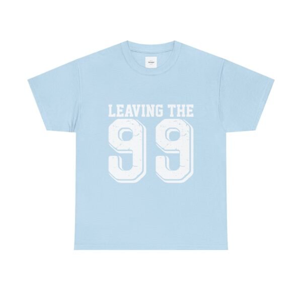 Leaving the 99 For the 1 Unisex Cotton Tee - Image 11
