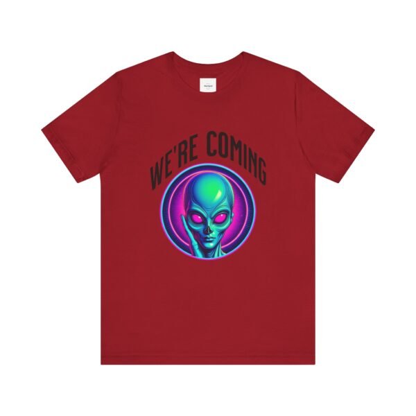 WE'RE COMING Alien Unisex Tee - Image 27