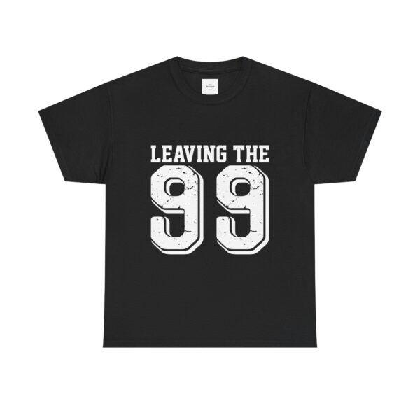 Leaving the 99 For the 1 Unisex Cotton Tee - Image 3