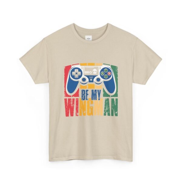 'Bro, Be My Wingman' Gamer T-Shirt - Image 7