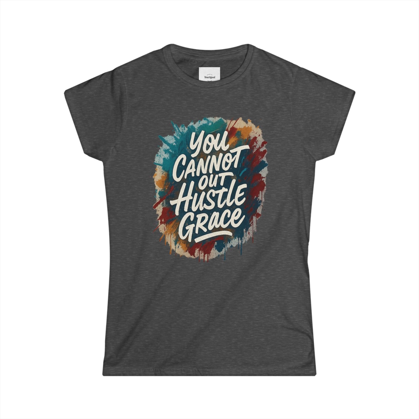 You Cannot Out Hustle Grace Women - Image 10