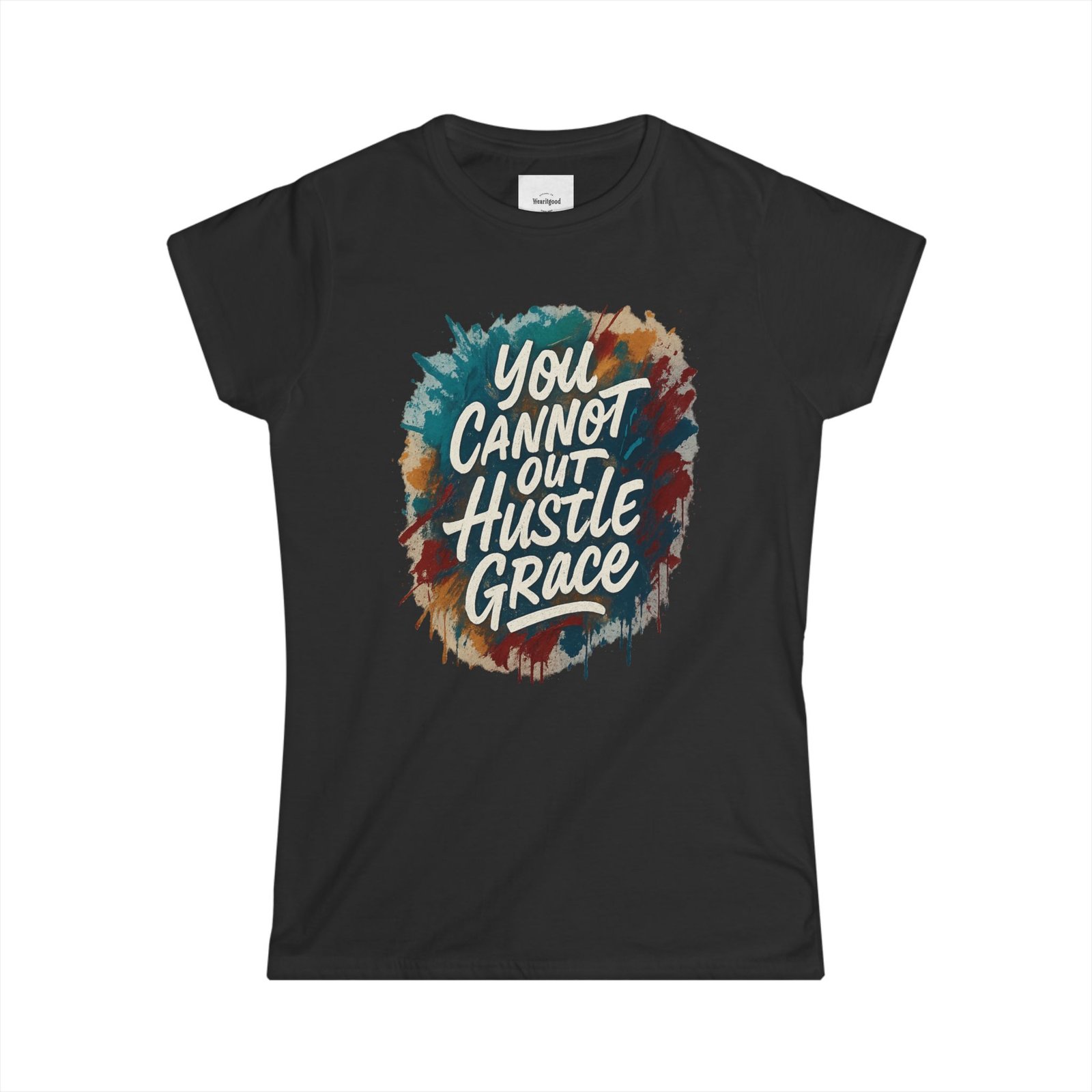 You Cannot Out Hustle Grace Women - Image 4