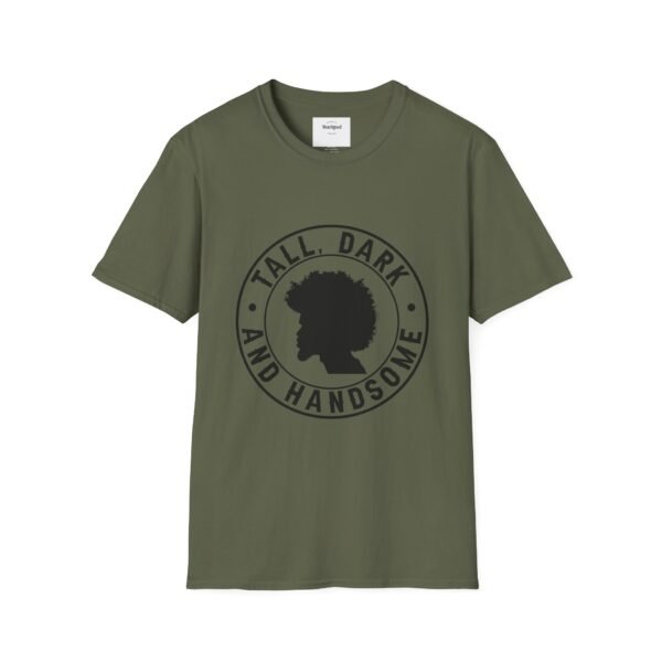 Tall, Dark, and Handsome Unisex Softstyle T-Shirt - Image 13