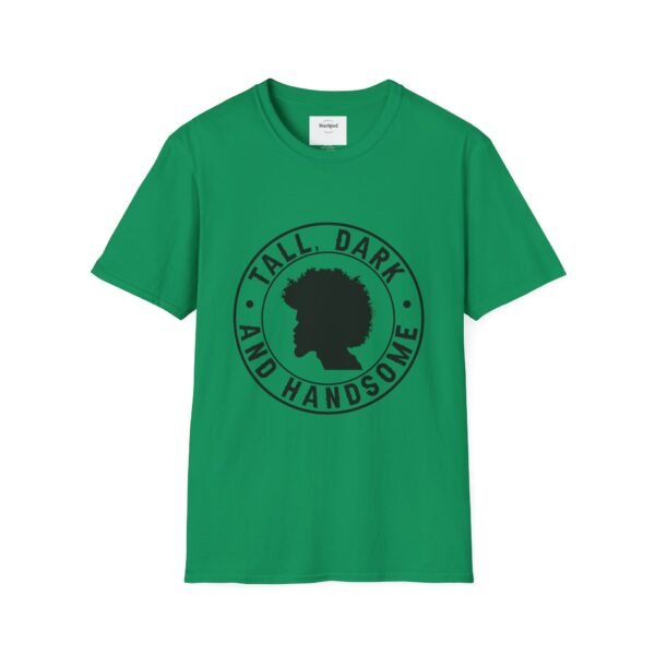 Tall, Dark, and Handsome Unisex Softstyle T-Shirt - Image 21