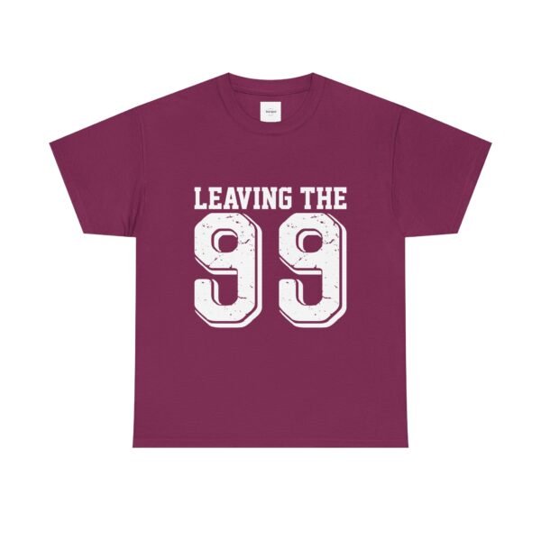 Leaving the 99 For the 1 Unisex Cotton Tee - Image 23