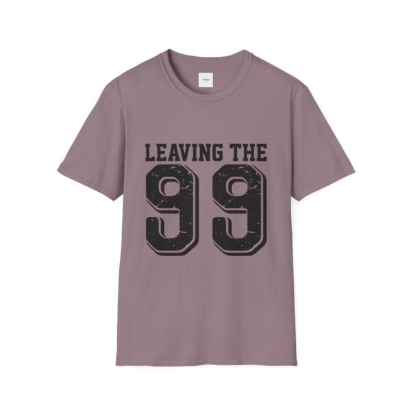 Leaving the 99 black lettered Unisex T-Shirt - Image 45