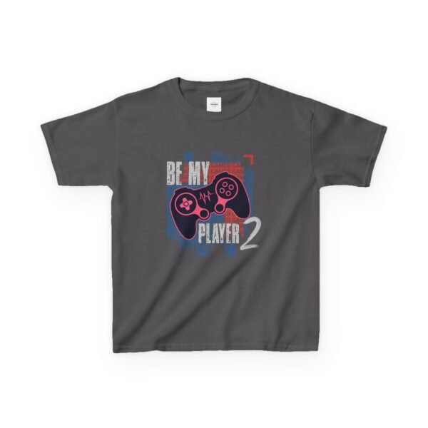 Kids: Be My Player 2 Gamer T-Shirt - Image 11