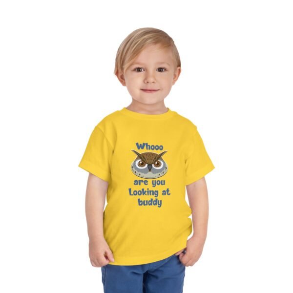 "Whooo Are You Looking At Buddy?" ToddlerTee - Image 19