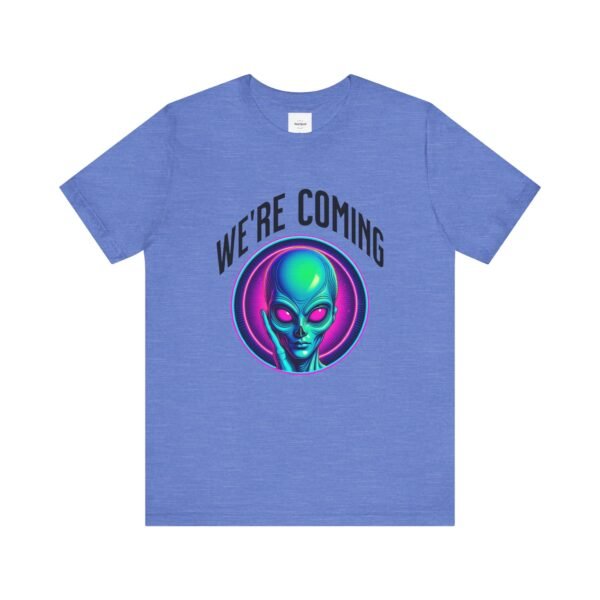 WE'RE COMING Alien Unisex Tee
