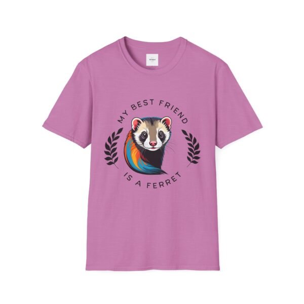 My Best Friend is a Ferret unisex T-Shirt - Image 41