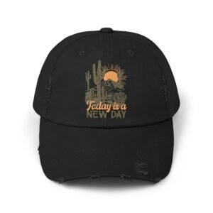 "Today is a New Day" Unisex Distressed Cap