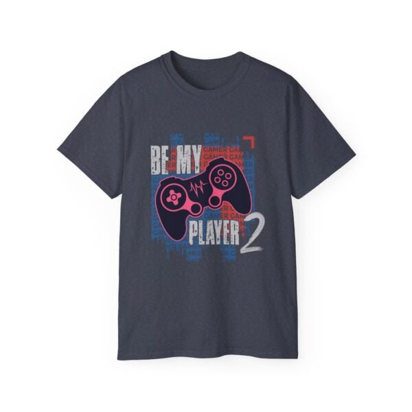 Be My Player 2 Gamer Tee Unisex - Image 61
