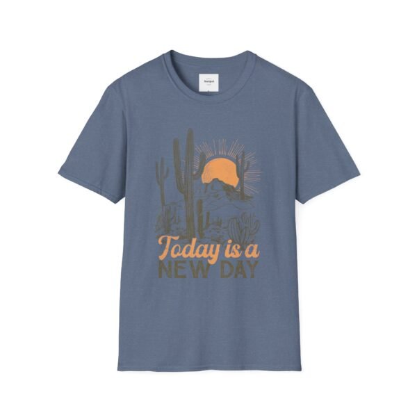 Today is a New Day Unisex T-Shirt - Image 29
