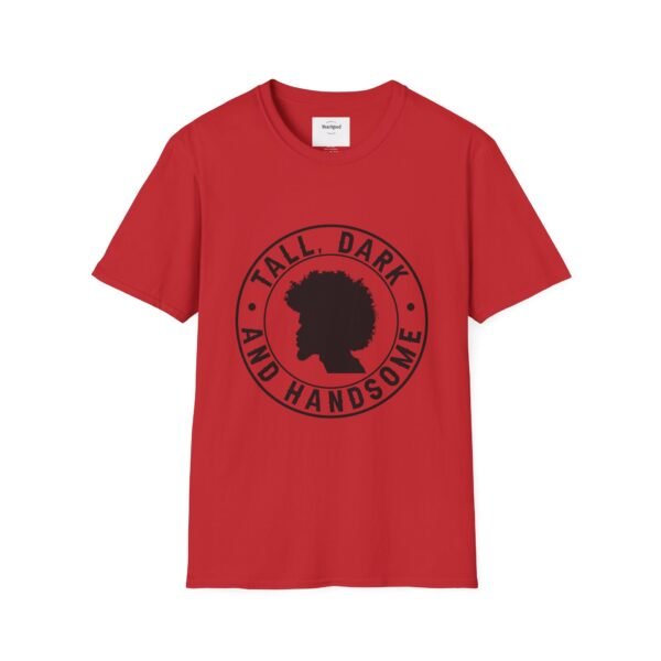 Tall, Dark, and Handsome Unisex Softstyle T-Shirt - Image 53