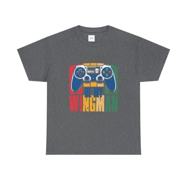 'Bro, Be My Wingman' Gamer T-Shirt - Image 25
