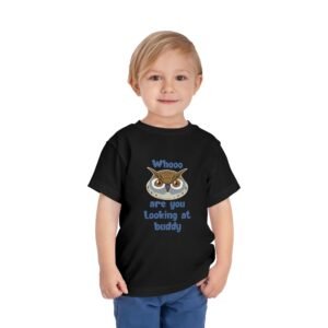 "Whooo Are You Looking At Buddy?" ToddlerTee