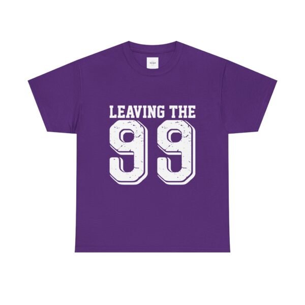 Leaving the 99 For the 1 Unisex Cotton Tee - Image 17