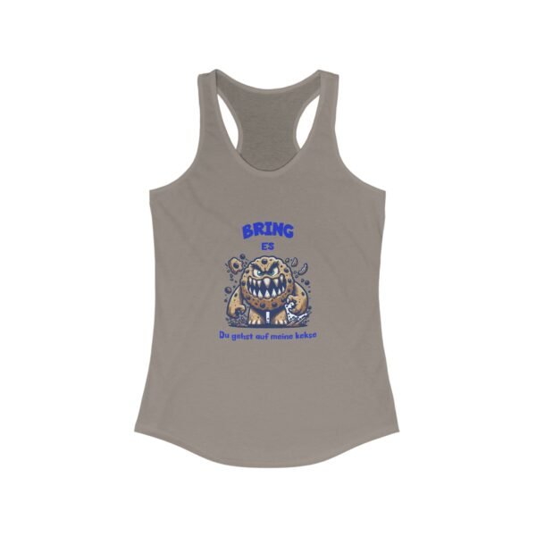 Funny Women's Racerback Tank - "BRING ES - Du gehst auf meine kekse" - Image 7