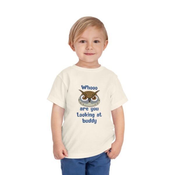 "Whooo Are You Looking At Buddy?" ToddlerTee - Image 11