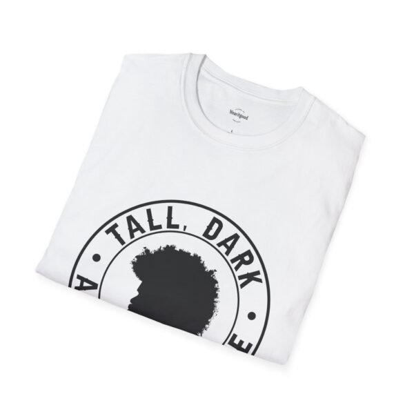 Tall, Dark, and Handsome Unisex Softstyle T-Shirt - Image 8