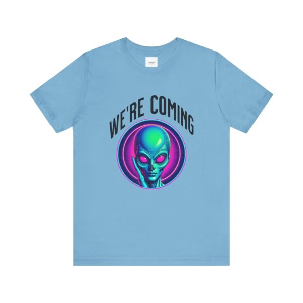 WE'RE COMING Alien Unisex Tee - Image 19