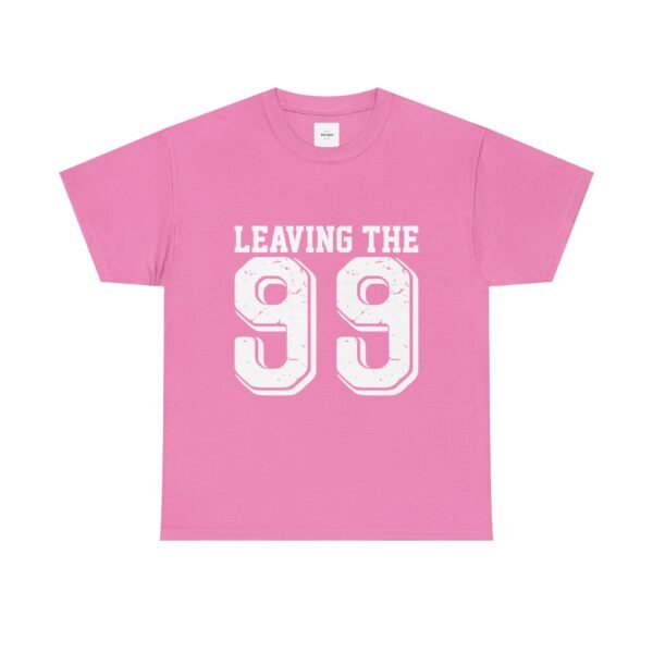 Leaving the 99 For the 1 Unisex Cotton Tee - Image 21
