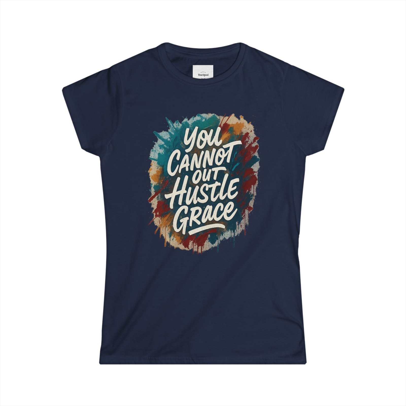 You Cannot Out Hustle Grace Women - Image 22