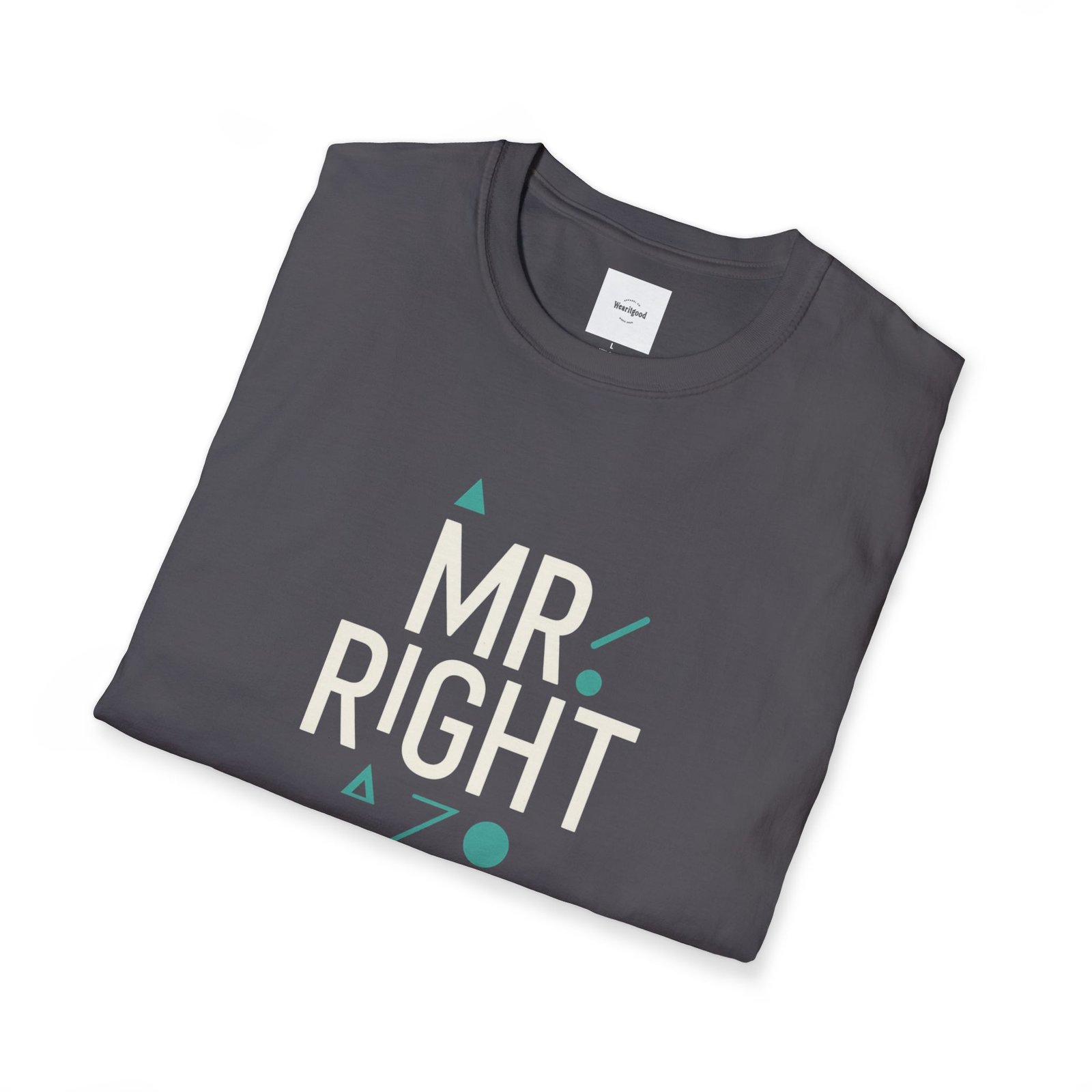 The Mr. Right T-Shirt - Image 32