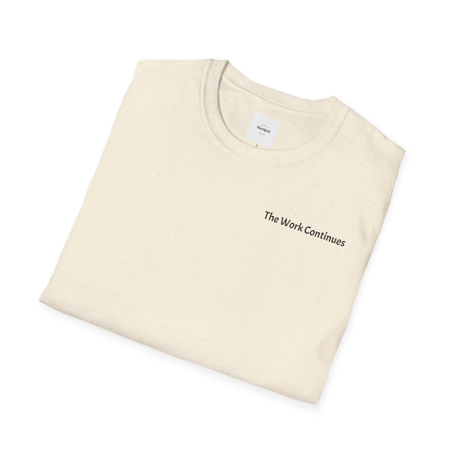"The Work Continues" Tee - Image 20