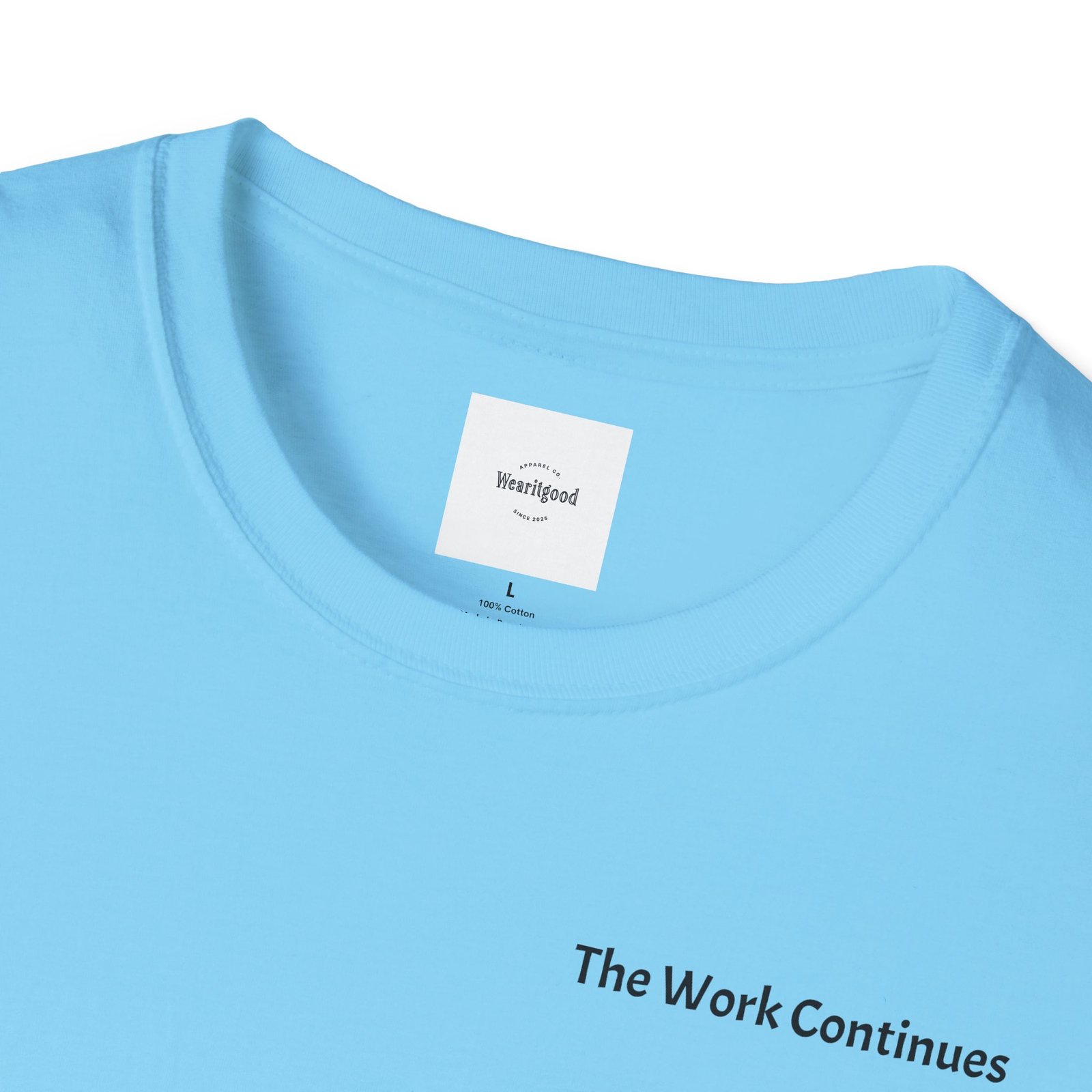 "The Work Continues" Tee - Image 31