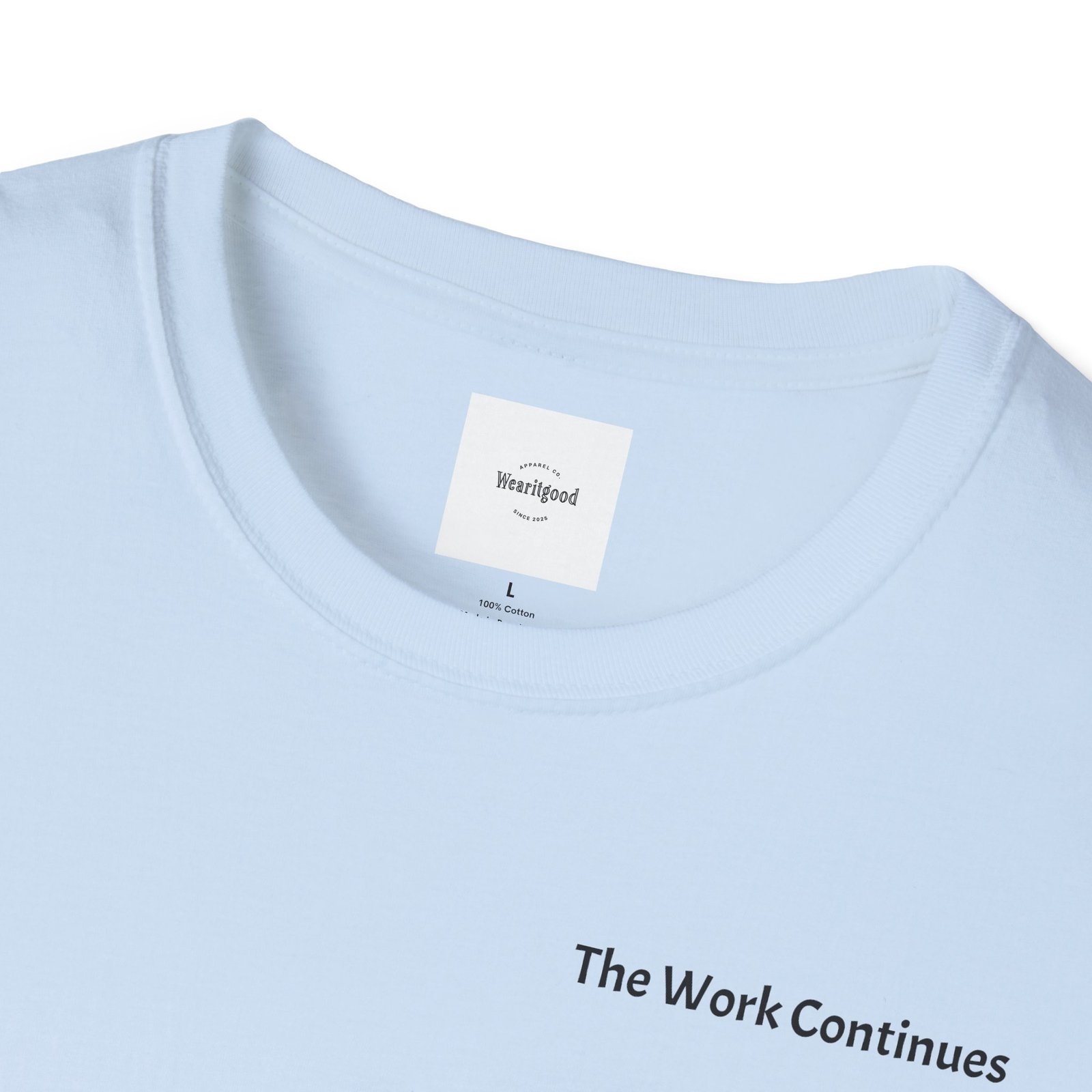 "The Work Continues" Tee - Image 35