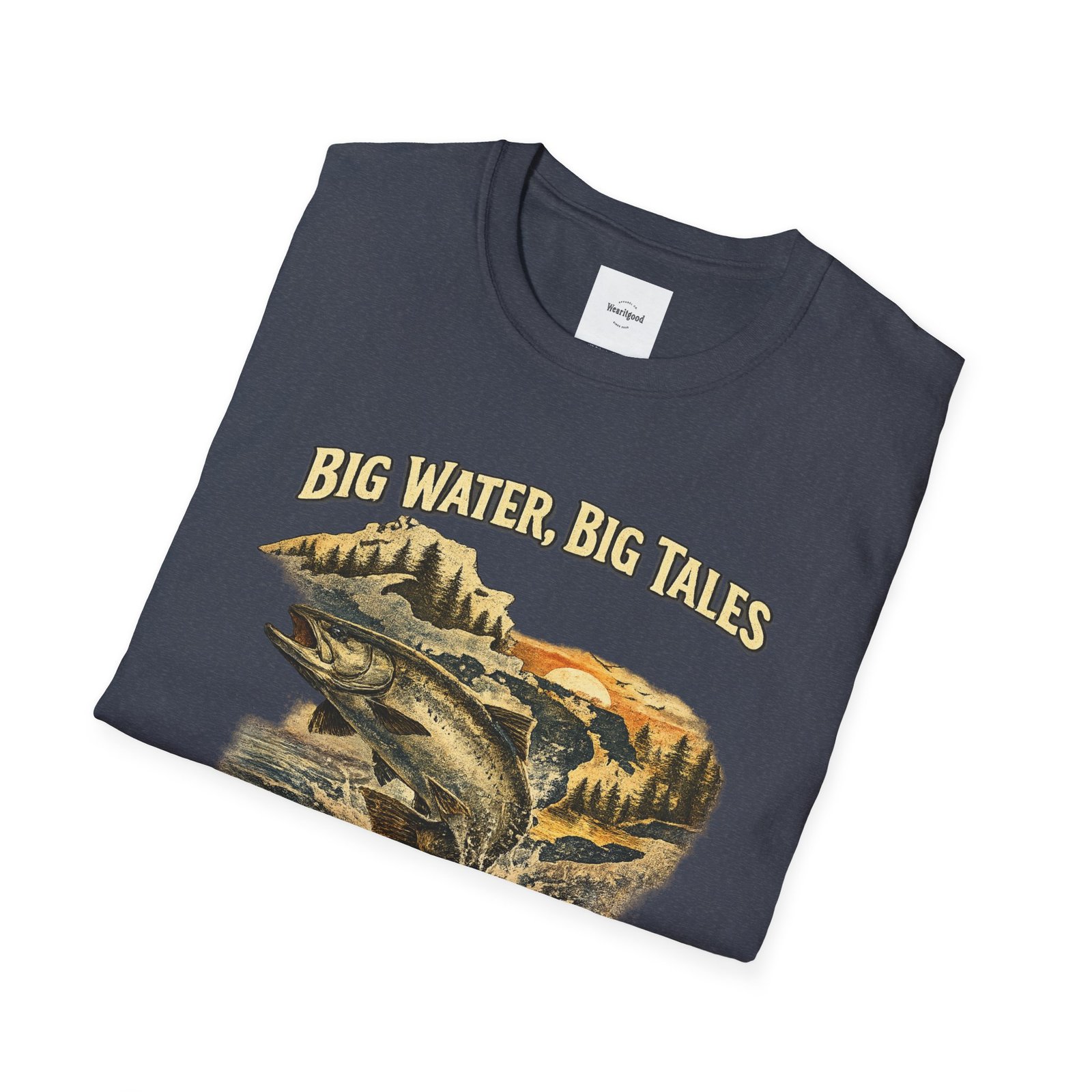 Big Water, Big Tales Fishing T-Shirt - Image 44