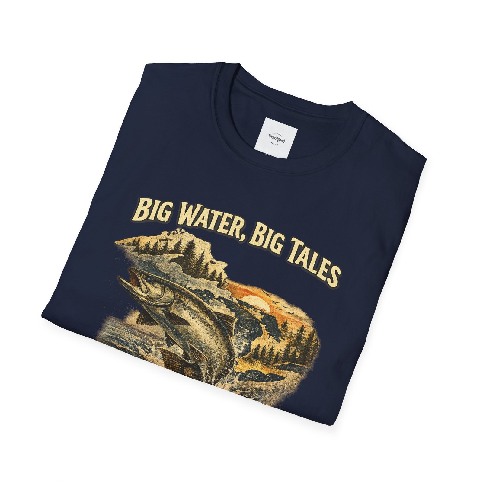 Big Water, Big Tales Fishing T-Shirt - Image 40