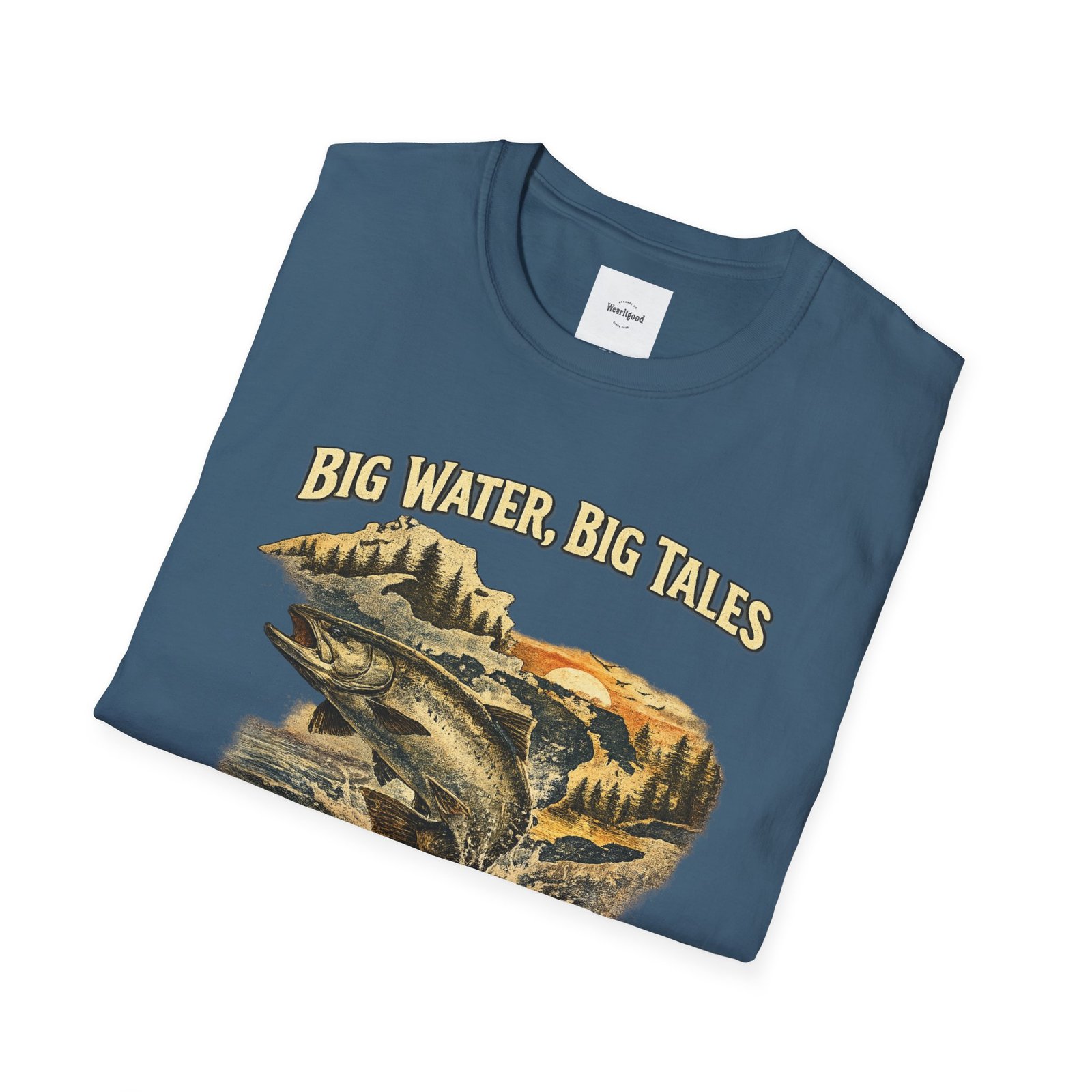 Big Water, Big Tales Fishing T-Shirt - Image 24